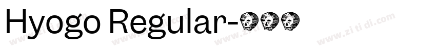 Hyogo Regular字体转换